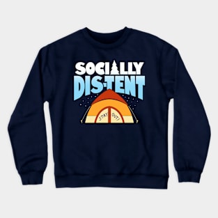 Socially Distent Socially Distant Funny Summer Camping Meme Crewneck Sweatshirt